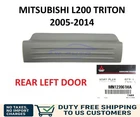 GENUINE REAR LH DOOR SCUFF PLATE COVER FIT MITSUBISHI TRITON L200 2005-14 MN ML