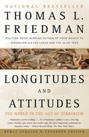 Longitudes And Attitudes The World In The Age Of Terrorism Thomas L. Friedman