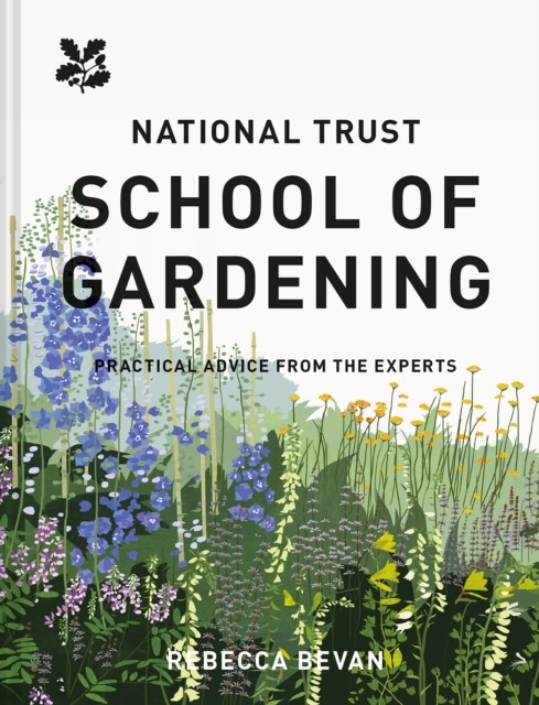 National Trust School of Gardening by National Trust Books (Hardback Book)