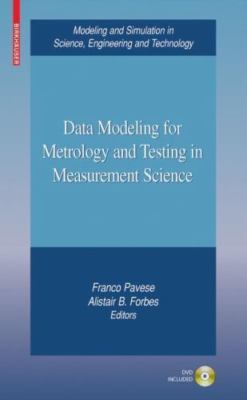Data Modeling for Metrology and Testing in Measurement Science (Modeling and Sim