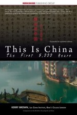 This Is China: The First 5,000 Years (Kerry Brow... 9781614728207 by Kerry Brown