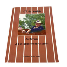 Chris Smith An Odyssey Short Stories Chris-Craft Boats Signed Softcover 2009