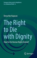 The Right To Die With Dignity Derya Nur Kayacan