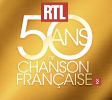 Rtl 50 Ans de Chanson Française Vol.2 von Multi-Artistes | CD | Zustand neu