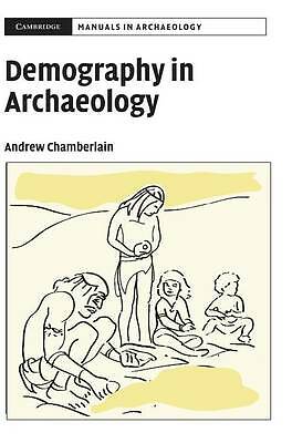 Demography in Archaeology Chamberlain Hardback Cambridge University Press