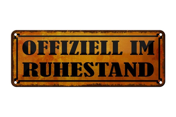 Blechschild Spruch 27X10 Cm Ofiziell Im Ruhestand Metall Deko Schild Tin Sign-image