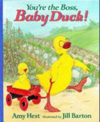 You're The Boss Baby Duck, Amy Hest