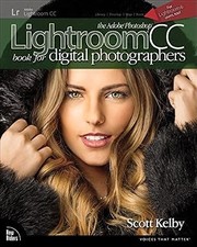The Adobe Photoshop Lightroom CC Book for Digital Photographers (Voices That Mat