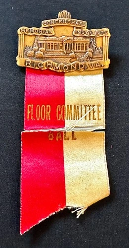 VTG Confederate Memorial Institute RichmondVA FloorCommittee Ball Badge w/Ribbon