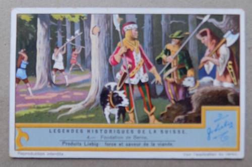 Chromos Liebig ; légendes historiques de la Suisse , fondation de Berne - Photo 1/2