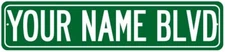 Your Name Blvd. Clean Personalized Green Street Sign Avenue 4x18 104180001009