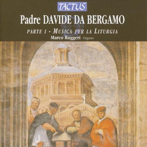 Davide da Bergamo Padre Davide Da Bergamo: Parte I - Musica Per La Liturgia (CD)