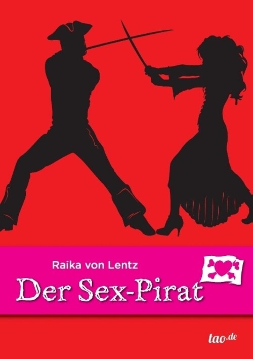 Thumbnail - Raika Von Lentz | Der Sex-pirat | Taschenbuch | Deutsch (2016) | 552