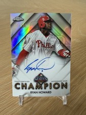 Ryan Howard 2025 Topps Chrome World Series Champion Auto /100🔥🔥