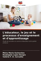 L'éDucateur, Le Jeu Et Le Processus D'enseignement Et D'apprentissage Buch 2024