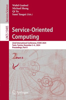 Service-Oriented Computing Walid Gaaloul (u. a.) Taschenbuch xxv Englisch 2024