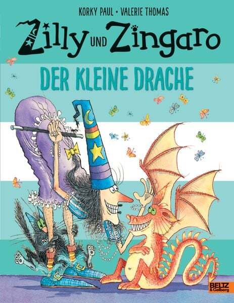 Zilly Und Zingaro. Der Kleine Drache
