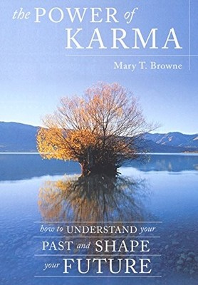 The Power of Karma: How to Understand Your Past and Shape - VERY GOOD