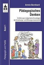 Pädagogisches Denken: Einführung in allgeme...