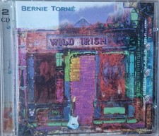 Bernie Tormè : Wild Irish 2CD