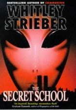 The Secret School by Strieber, Whitley 0684819325 The Fast Free Shipping