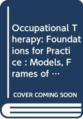 Occupational Therapy: Foundations for Practice, by Hagedorn, Rosemary 0443045402