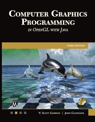 John L. Clevenger (u. a.) | Computer Graphics Programming in OpenGL with Java