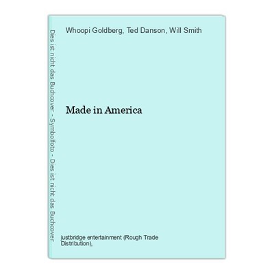 Made in America Goldberg, Whoopi, Ted Danson and Will Smith: