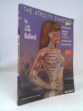 The Atrocity Exhibition, Revised Edition (Re-Search Series) by J. G. Ballard