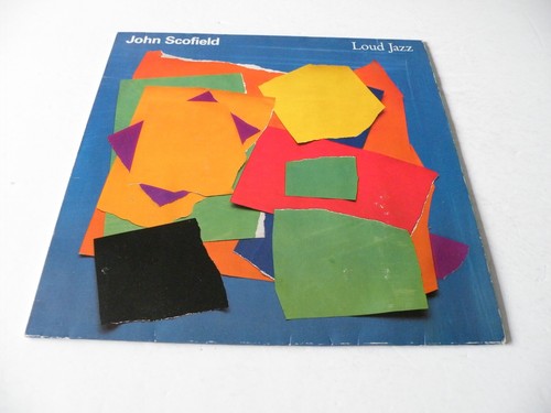 JOHN SCOFIELD 'LOUD JAZZ' LP US GRAMAVISION 1988