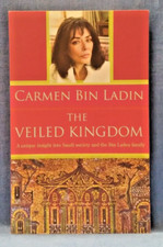 The Veiled Kingdom by Carmen Bin Ladin (Paperback, 2004) ST10