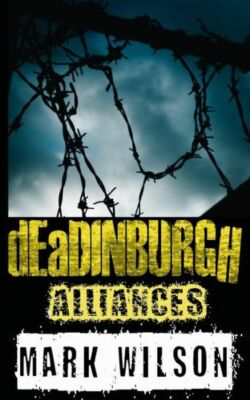 Deadinburgh: Alliances