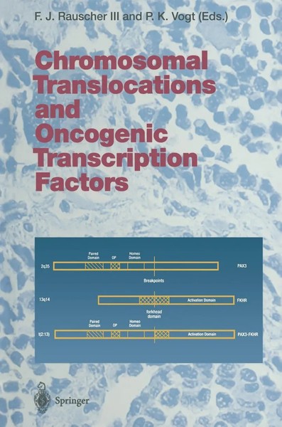 Frank J. III Rauscher (U. A.) | Chromosomal Translocations and Oncogenic...-image