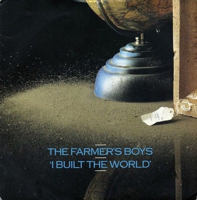 Farmer's Boys - I Built The World - Used Vinyl Record 7 - G8100z