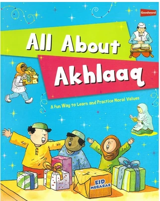 Akhlaaq Comes Alive  - Saniyasnain Khan - Paperback