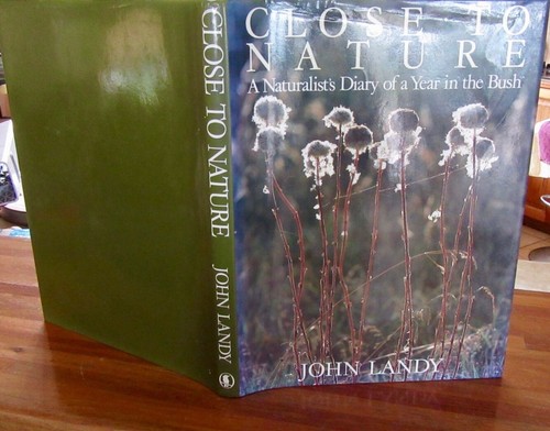 CLOSE to NATURE: Naturalist's Diary Year In Bush ~ John LANDY Kosciuszko in MELB - Picture 3 of 16