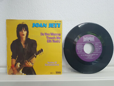 Joan Jett	Do you wanna touch me (Oh yeah)  Victim of circumstance 1982 Single 7 