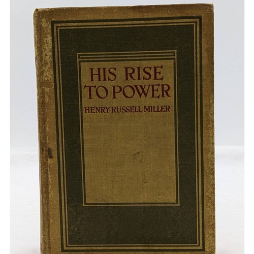 The Rise To Power By Henry Russell Miller Antiquarian Book 1911 - Foto 2 di 16