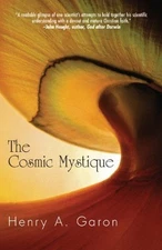 COSMIC MYSTIQUE By Henry A. Garon *Excellent Condition*