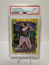 SLADE CALDWELL 2025 BOWMAN Chrome PROSPECTS YELLOW X-Fractor 10/75 PSA 10