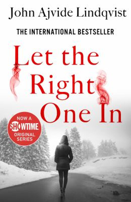 Let the Right One In A Novel Paperback John Ajvide Lindqvist 9781250902962 eBay