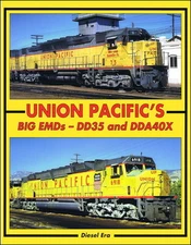 Union Pacific's Big EMDs: DD35 and DDA40X - (NEW HARD COVER BOOK)