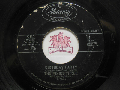 The Pixies Three - Birthday Party / Our Love, 45 RPM VG (FA)
