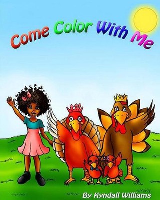 Come Color With Me by Kyndall Williams (English) Paperback Book