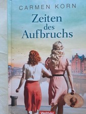 Zeiten des Aufbruchs von Carmen Korn (2017, g...