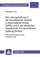 Die Leitungshaftung In der FranzöSischen SociéTé à Responsabilité LimitéE...