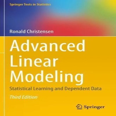 Advanced Linear Modeling Statistical Learning and Dependent Data