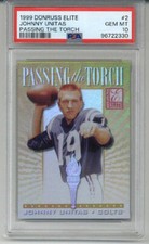 1999 DONRUSS ELITE PASSING THE TORCH #2 JOHNNY UNITAS /1500 PSA 10 LOW POP RARE