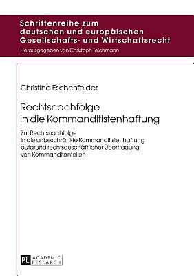 Rechtsnachfolge In Die Kommanditistenhaftung: Zur Rechtsnachfolge In Die Un...