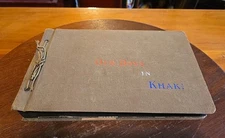 Antique World War 1 Our Boys In Khaki Photo Album & Scrapbook 45+ Pages FULL